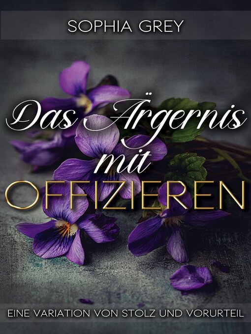 Title details for Das Ärgernis mit Offizieren by Sophia Grey - Available